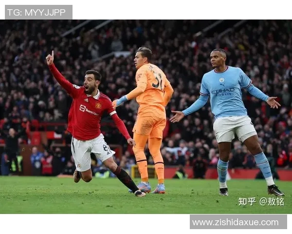 曼城与曼联激战正酣直播信号全程跟踪精彩瞬间不容错过