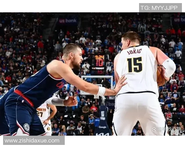 快船与掘金精彩对决直播观看指南及赛前分析